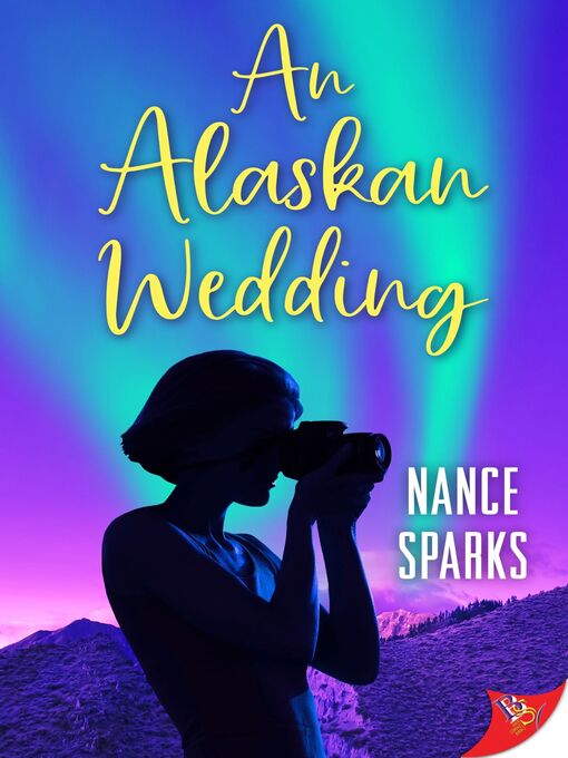 Title details for An Alaskan Wedding by Nance Sparks - Available